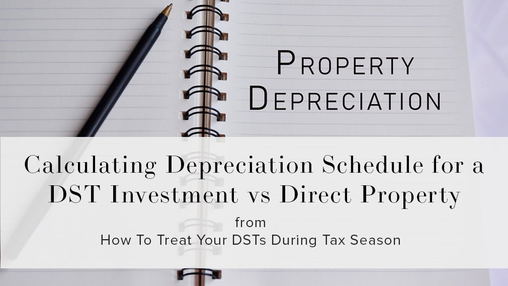 [Webinar Recap] How to Treat Your DSTs During Tax Season: Calculating Your Depreciation Schedule