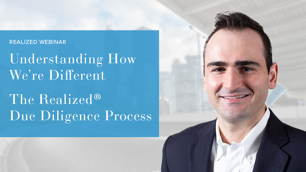 Understanding How We’re Different - The Realized Due Diligence Process
