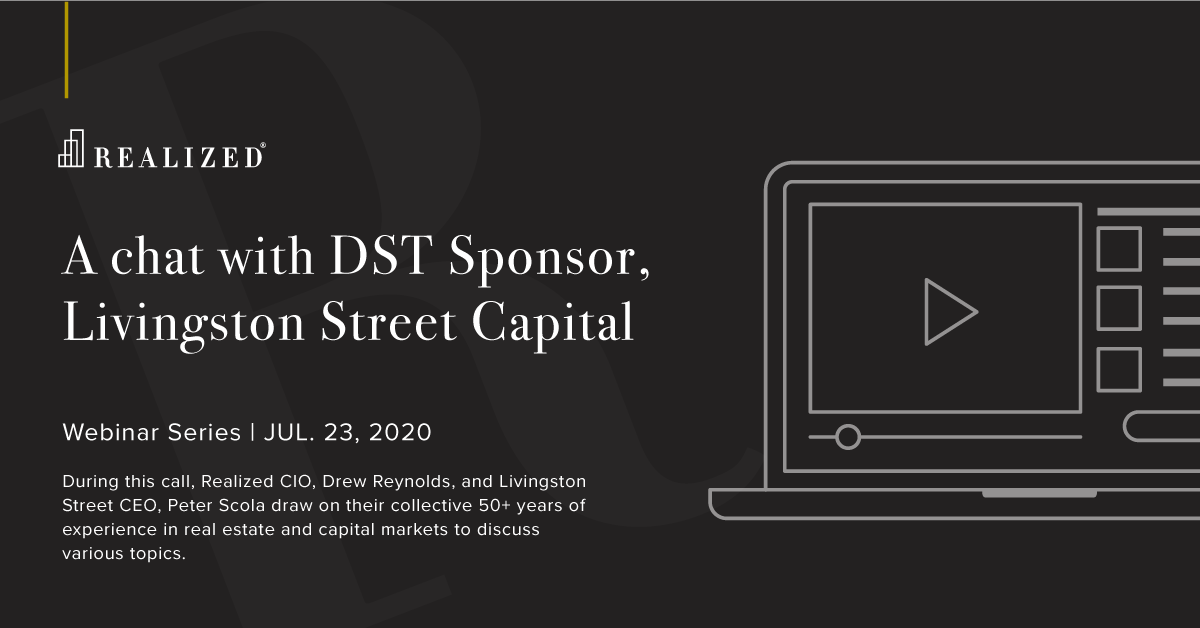 A chat with DST Sponsor, Livingston Street Capital