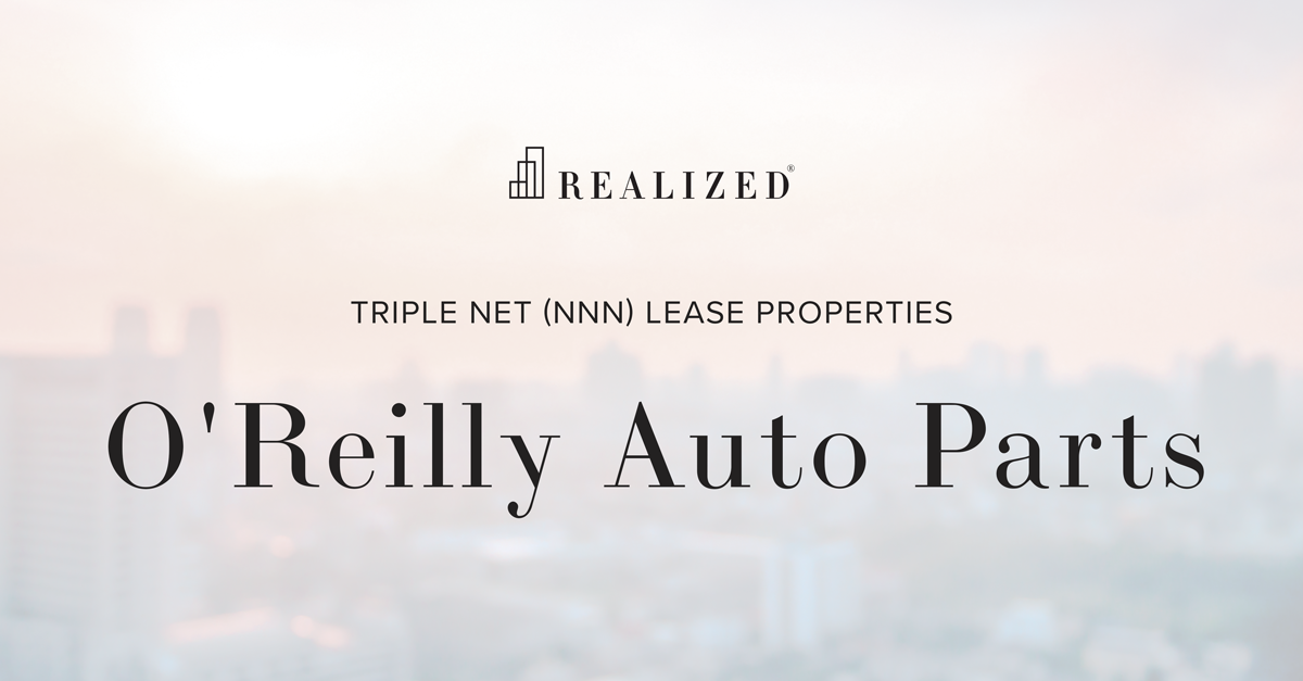 O Reilly Auto Parts Triple Net Nnn Lease Properties Tenant Profile O Reilly Auto Parts Triple Net Nnn Lease Properties Tenant Profile