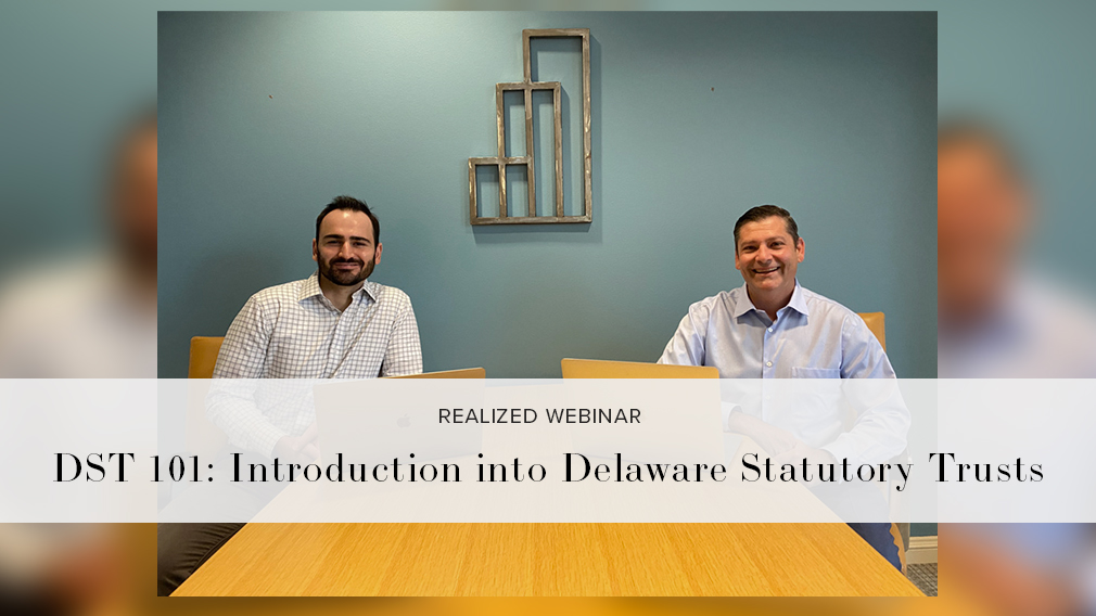 DST 101: Introduction into Delaware Statutory Trusts